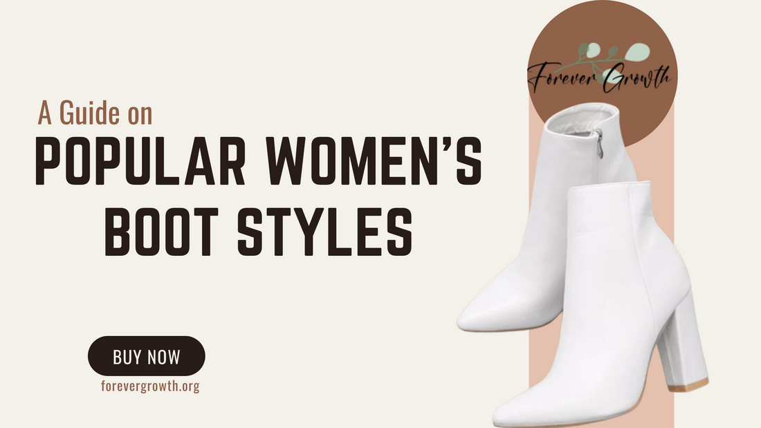 Popular Boot Styles for Women- A Complete Guidance