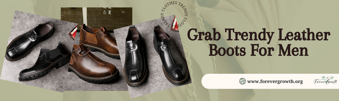 Forever Growth Shows You How To Style Leather Boots For Men