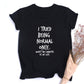 I Tried Being Normal Once Worst Two Minutes of My Life Shirt - Forever Growth 